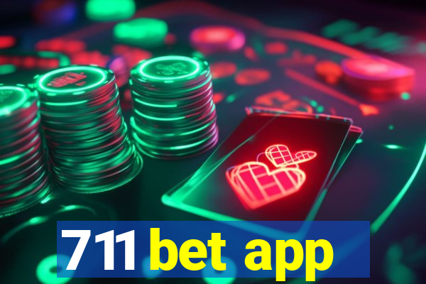 711 bet app